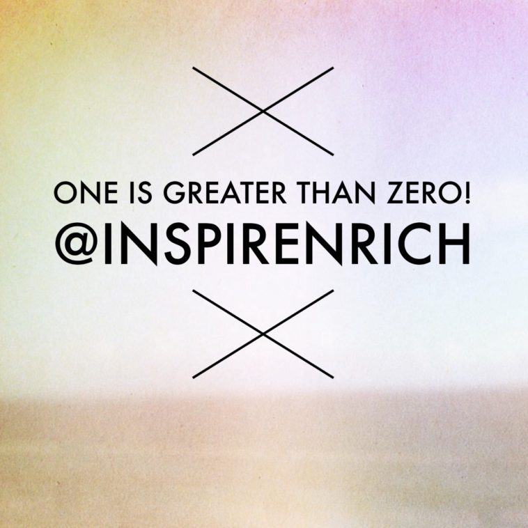 One is Greater than Zero