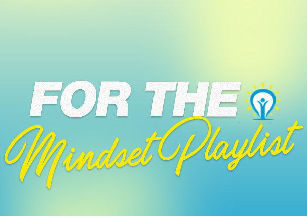 "For The Mindset" our new Spotify and Apple Music Playlist!