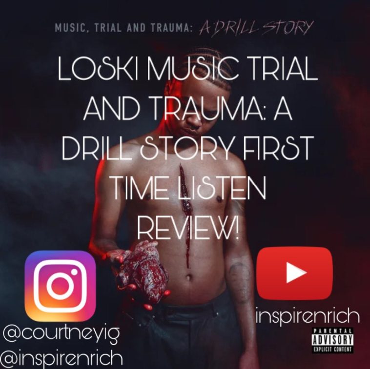 LOSKI MUSIC TRIAL AND TRAUMA A DRILL STORY FIRST TIME LISTEN REVIEW REACTION!